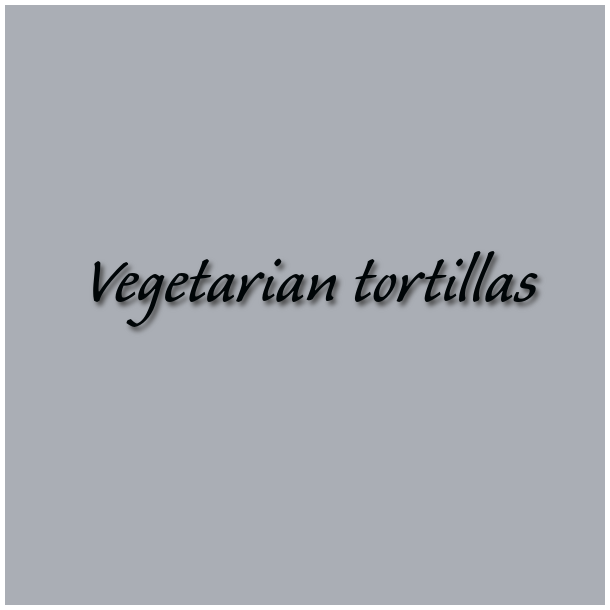 Vegetarian tortillas 